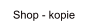 Shop - kopie