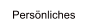 Persnliches