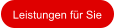 Leistungen fr Sie